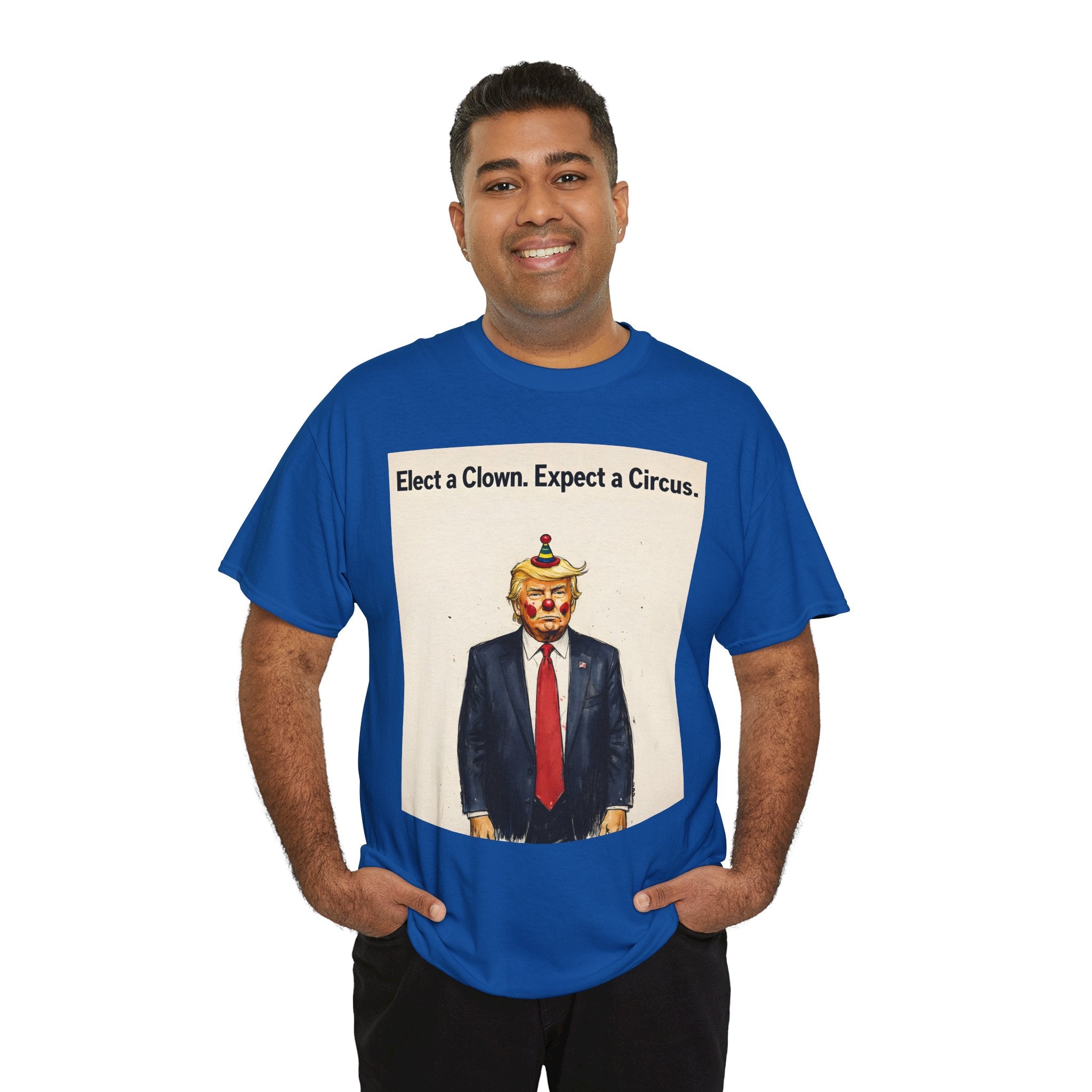 "Elect a Clown. Expect a Circus." Tee